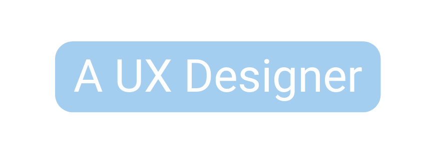 A UX Designer